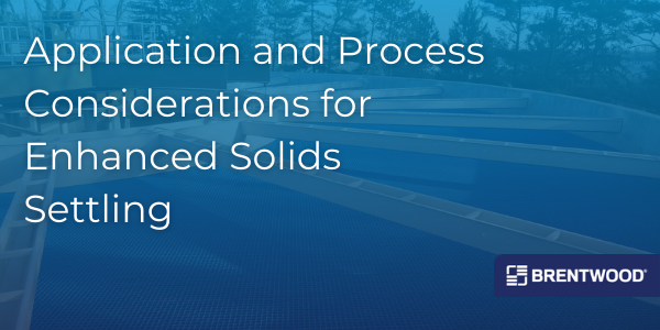 Application and Process Considerations for Enhanced Solids Settling SMALL
